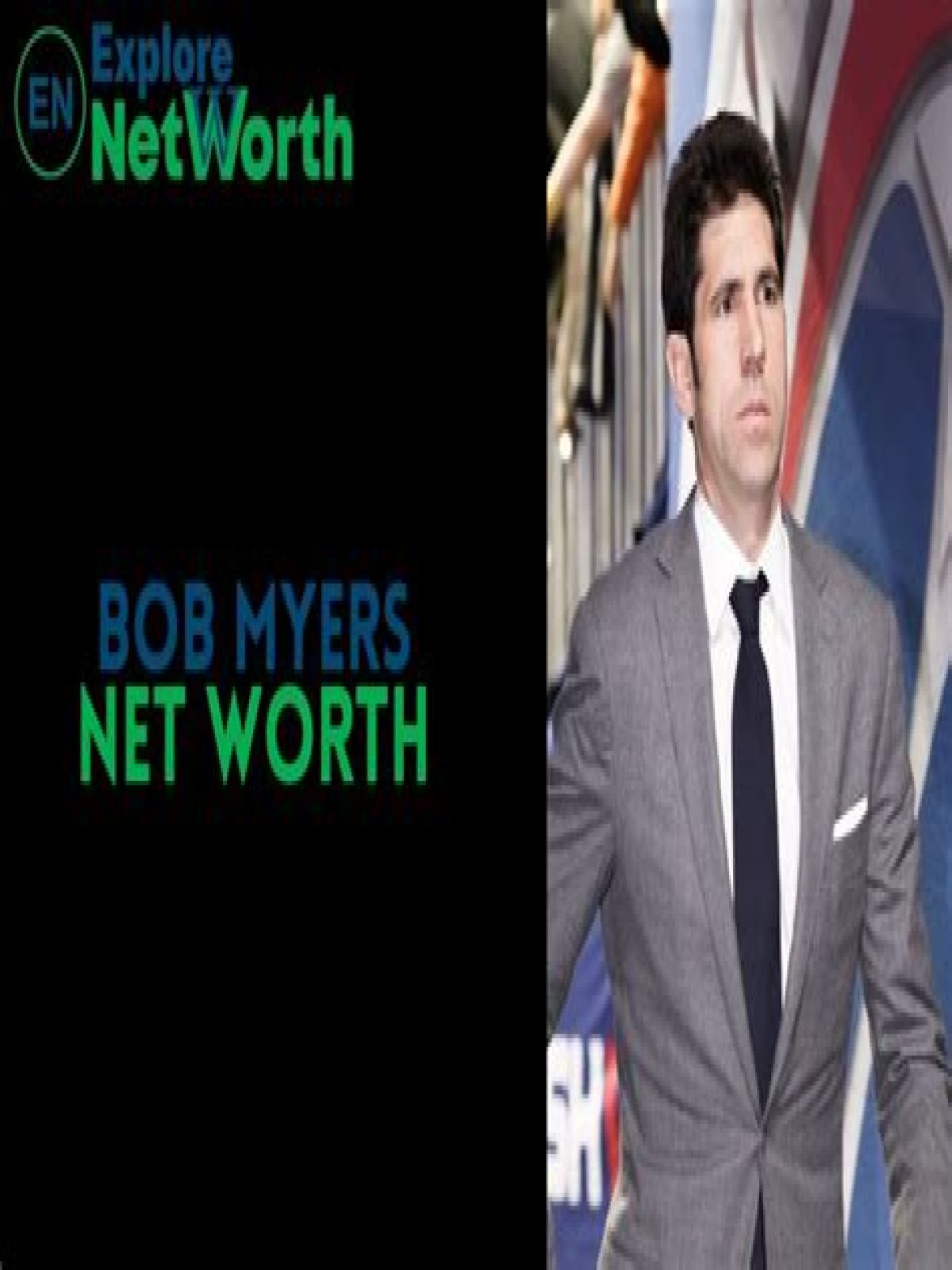 Bob Myers Biography, Age, Height, Wife, Net Worth, Family