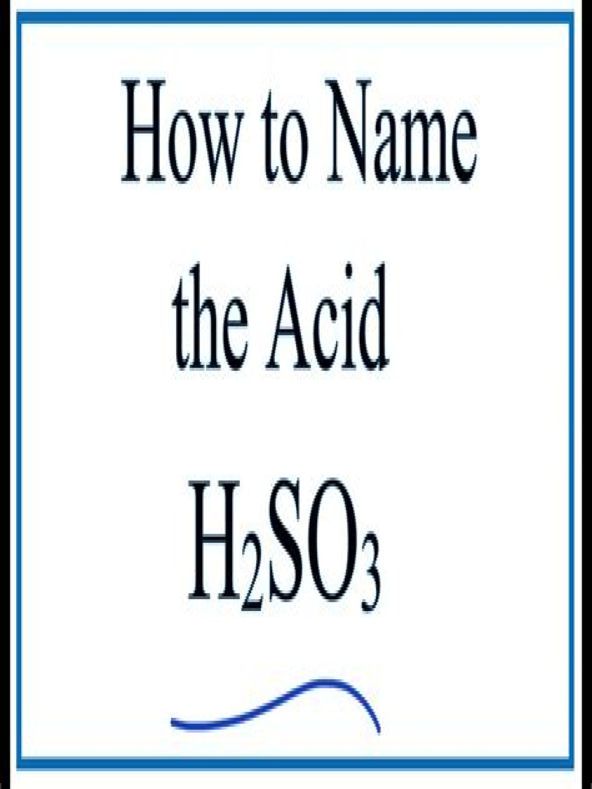 How do you name H2SO3?
