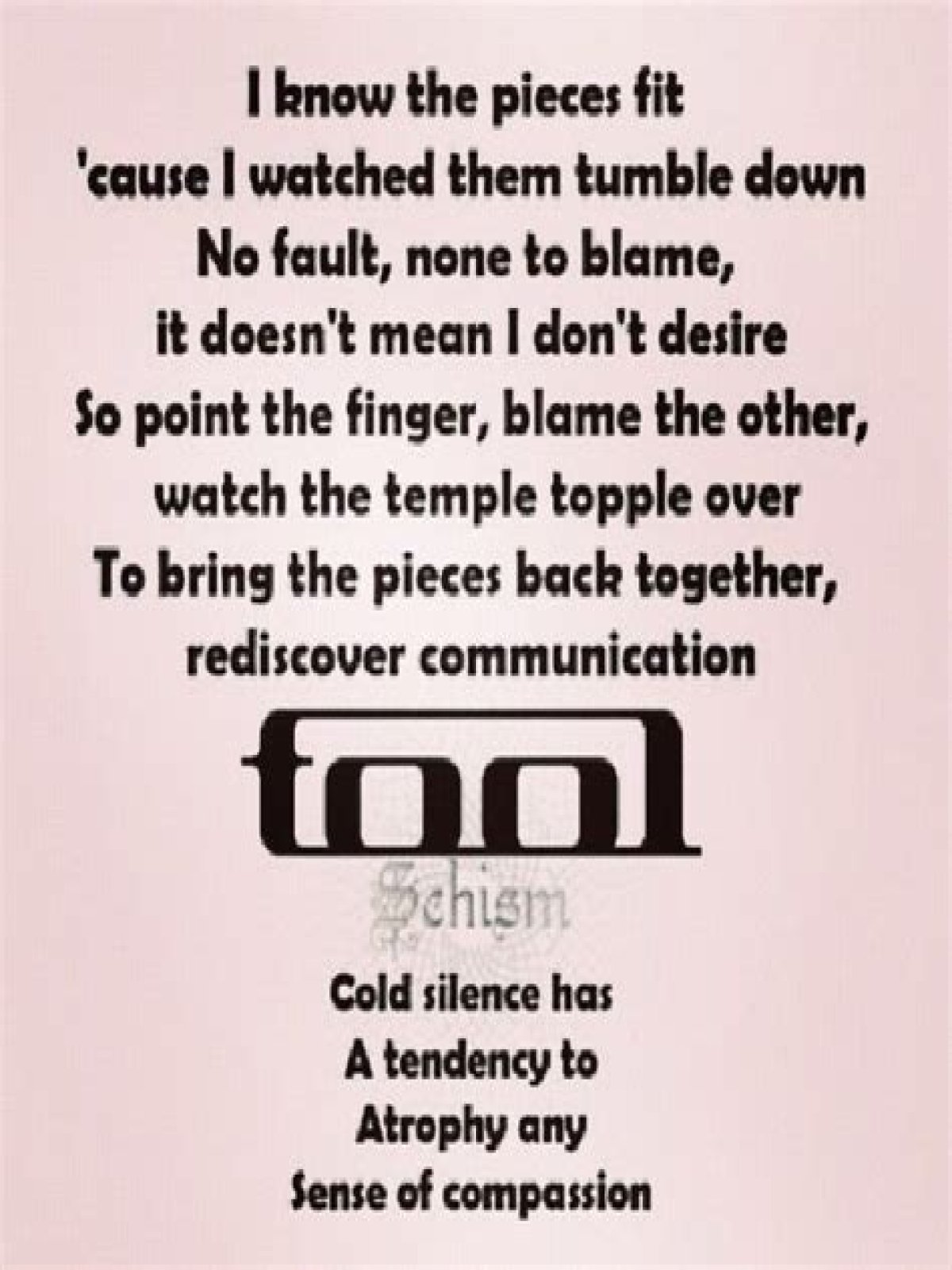 
                    Tool
                     – 
                    Schism lyrics
                