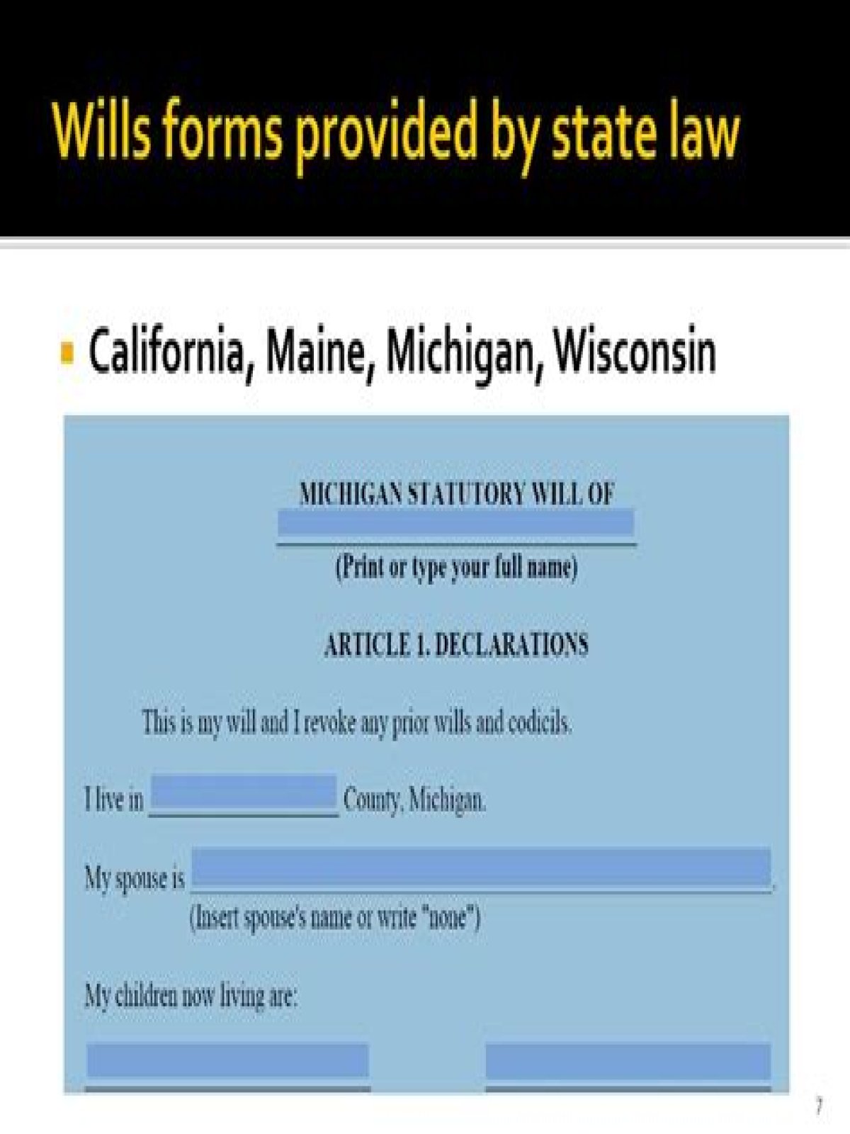 What formalities does California require for a living will?