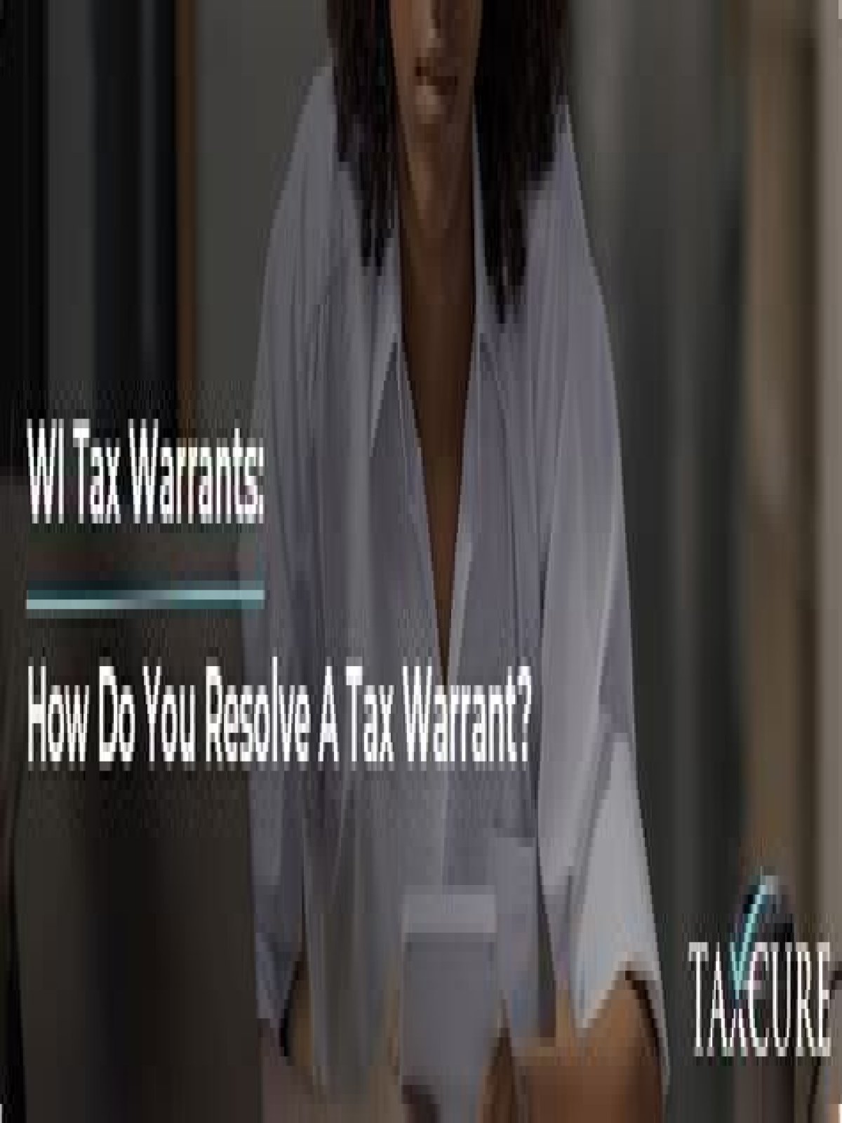What happens if you have a tax warrant?
